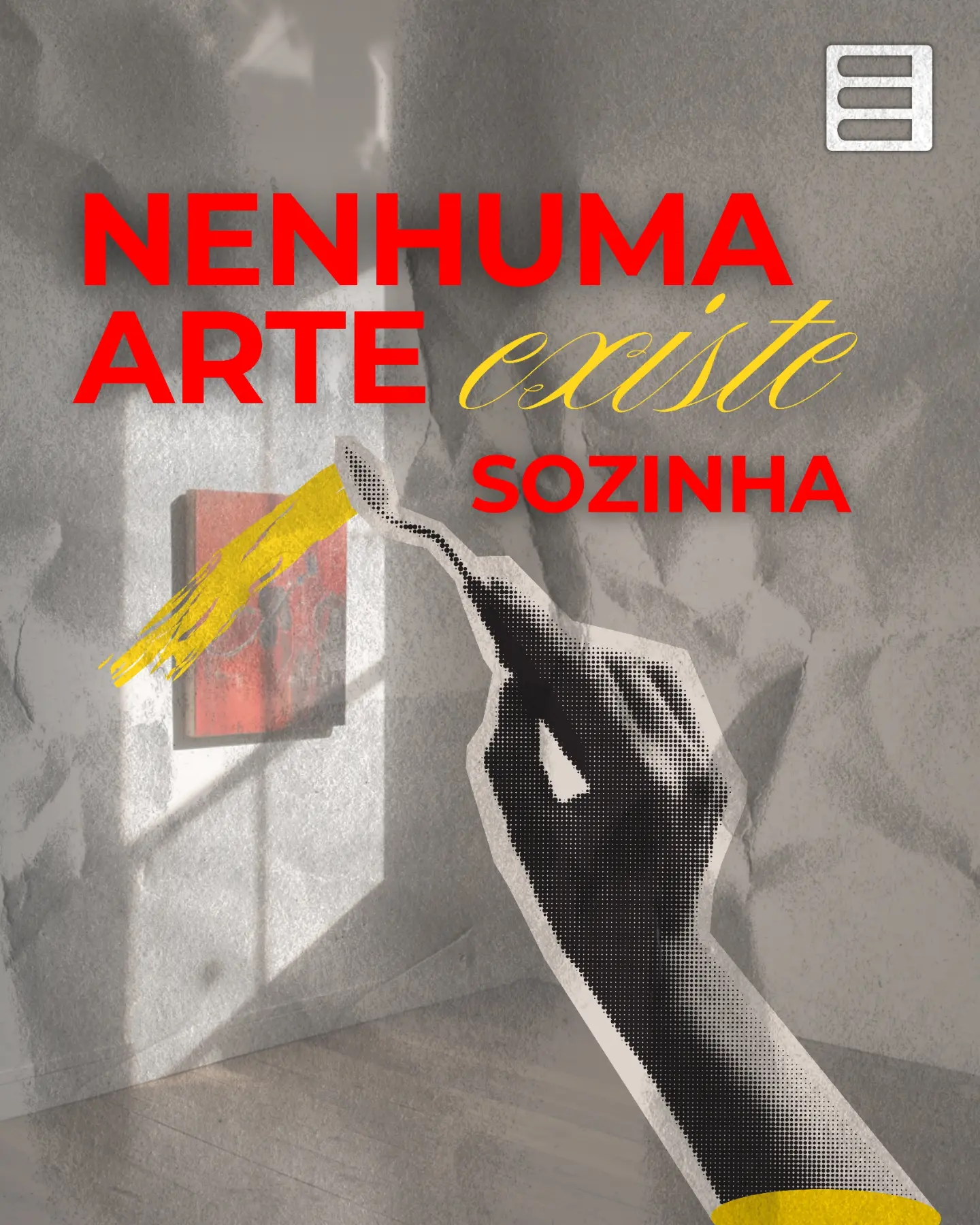 Arte promocional: Nenhuma arte existe sozinha — lançamento Convergências intermidiáticas